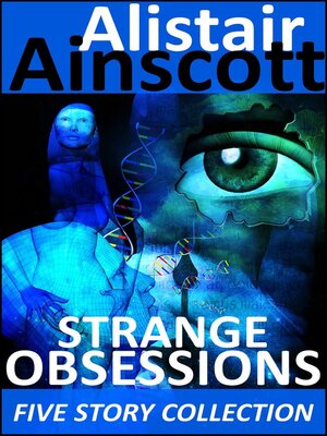 cover image of Five Strange Obsessions